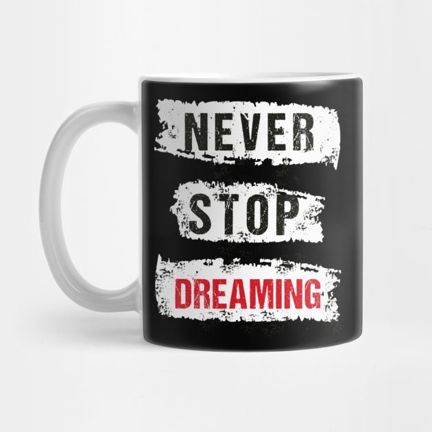 Never stop dreaming typography by Frispa